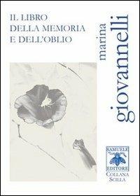 Il libro della memoria e dell'oblio - Marina Giovannelli - copertina