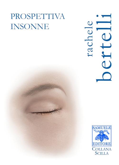 Prospettiva insonne - Rachele Bertelli - copertina