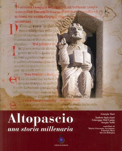 Altopascio. Una storia millenaria - Giorgio Tori,Giuseppe Dal Canto,Sergio Nelli - copertina
