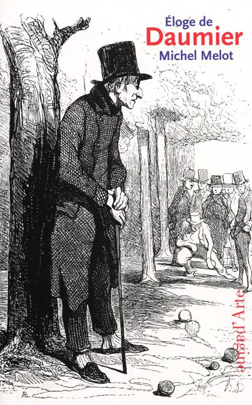 Eloge de Daumier - Michel Melot - copertina