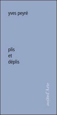 Plis et déplis - Yves Peyré - copertina