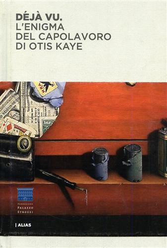 Déjà vu. L'enigma del capolavoro di Otis Kaye - copertina