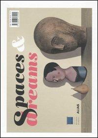 Spazi e sogni-Spaces and dreams. Catalogo della mostra (Firenze, 28 febbraio-18 luglio 2010) - copertina