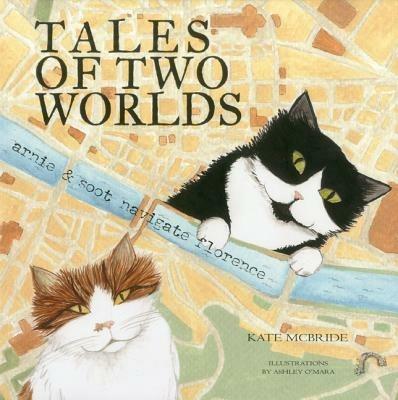 A tale of two worlds. Arnie & Soot navigate Florence - Kate McBride - copertina