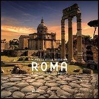 Roma. Viaggio nella bellezza-A journey through beauty - Giuseppe Moscato,Franco Cesati - copertina