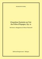 Cinquième Fantaisie sur l'air des Folies d'Espagne op. 12. Per chitarra. Spartito