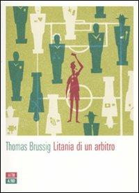 Litania di un arbitro - Thomas Brussig - copertina