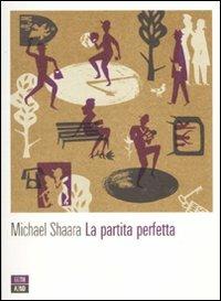 La partita perfetta - Michael Shaara - copertina