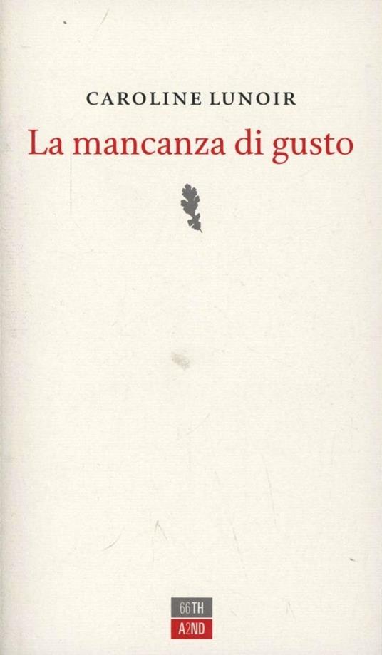 La mancanza di gusto - Caroline Lunoir - copertina