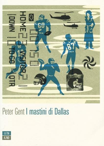 I mastini di Dallas - Peter Gent - copertina