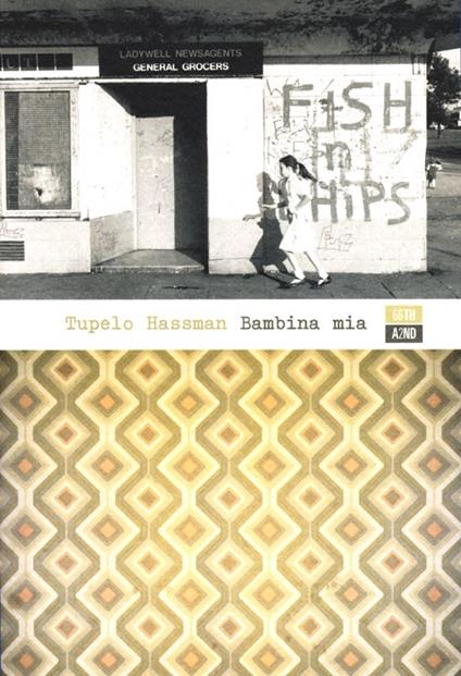 Bambina mia - Tupelo Hassman - copertina