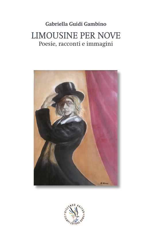 Limousine per nove. Poesie, racconti e immagini - Gabriella Guidi Gambino - copertina