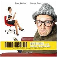 Nonno Anselmo. Confessioni di una mente - Omar Fantini - copertina
