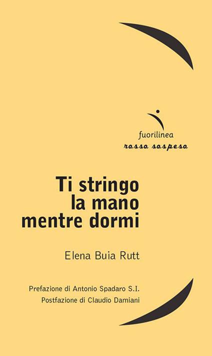 Ti stringo la mano mentre dormi - Elena Buia Rutt - copertina