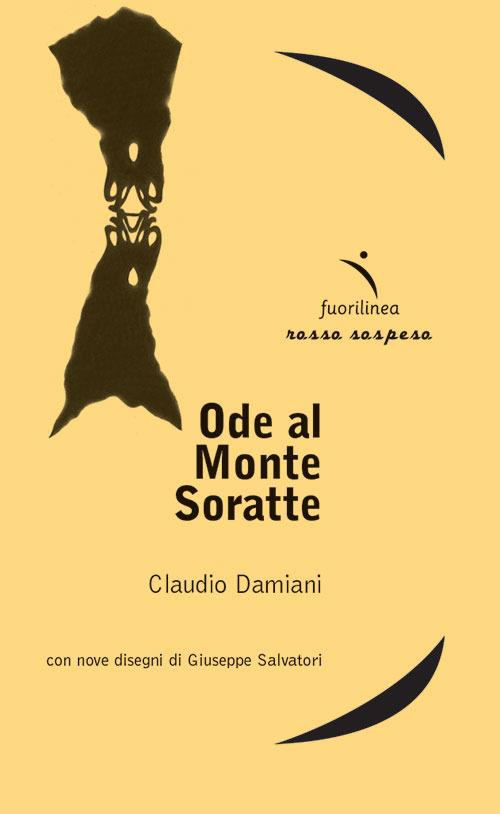 Ode al Monte Soratte - Claudio Damiani - copertina