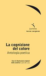 La cognizione del colore. Antologia poetica