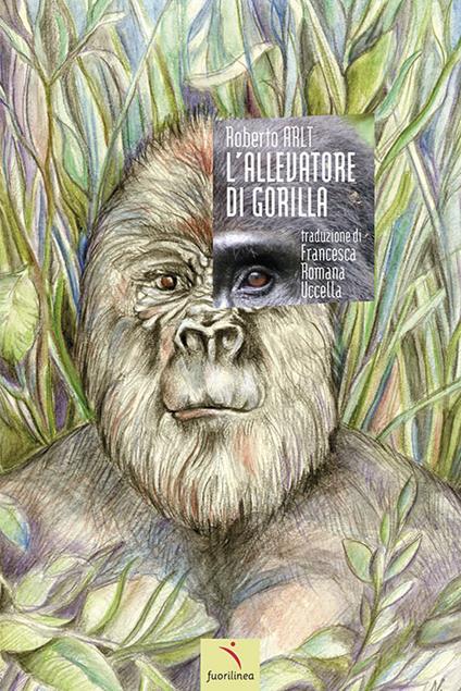 L' allevatore di gorilla - Roberto Arlt - copertina