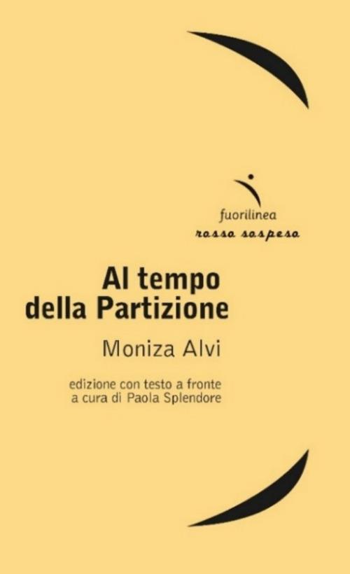 Al tempo della Partizione Testo inglese e fronte - Moniza Alvi - copertina