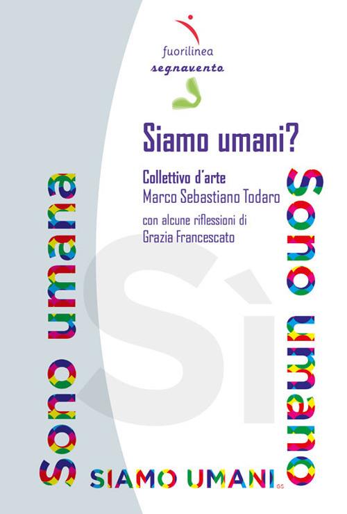 Siamo umani? Collettivo d'arte - Marco Sebastiano Todaro - copertina
