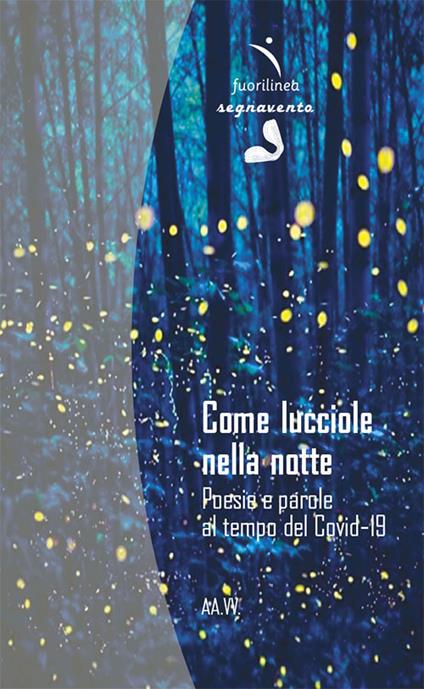 Come lucciole nella notte. Poesie e parole al tempo del Covid-19 - copertina