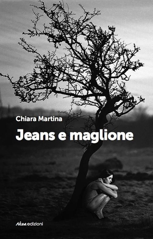 Jeans e maglione - Chiara Martina - copertina