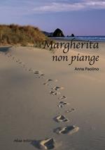 Margherita non piange