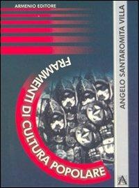 Frammenti di cultura popolare - Angelo Santaromita Villa - copertina