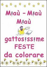 Gattosissime feste - Mariagrazia Veca - copertina