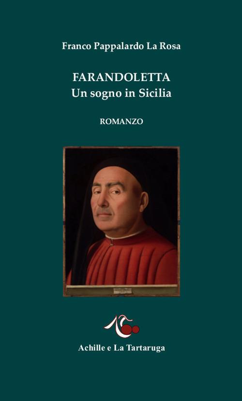 Farandoletta. Un sogno in Sicilia - Franco Pappalardo La Rosa - copertina
