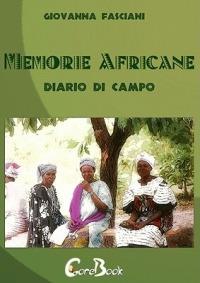 Memorie africane. Diario di campo - Giovanna Fasciani - ebook