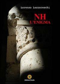NH l'enigma - Lorenzo Lazzareschi - copertina