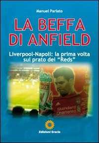 La Beffa Di Anfield. Liverpool-Napoli: La Prima Volta Sul Prato Dei «Reds»-image