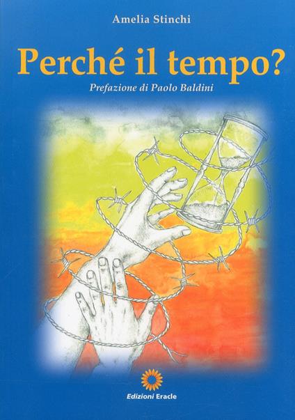 Perché il tempo? - Amelia Stinchi - copertina
