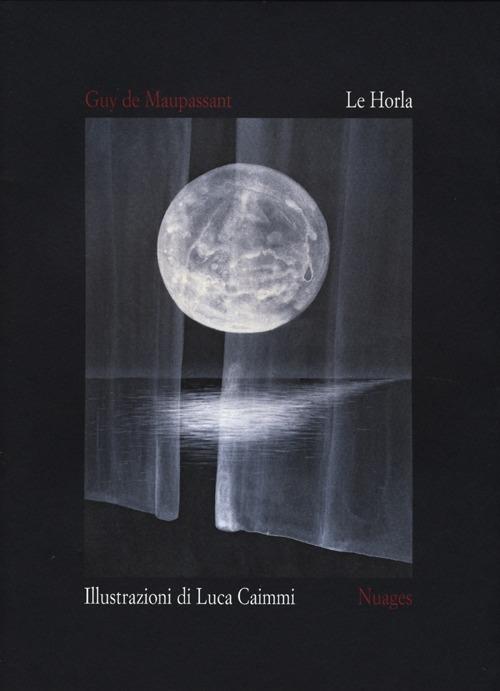 Le Horla. Ediz. illustrata - Guy de Maupassant - copertina