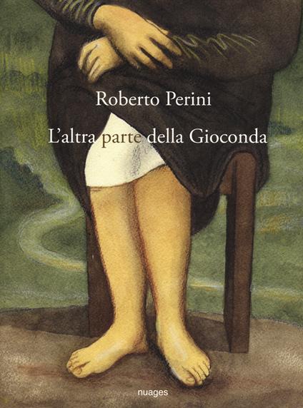 L' altra parte della Gioconda - Roberto Perini - copertina