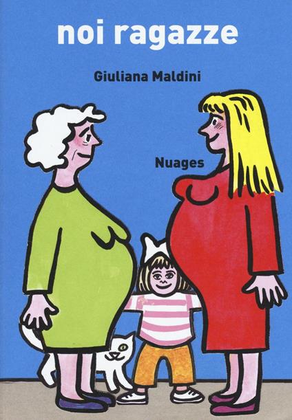 Noi ragazze - Giuliana Maldini - copertina