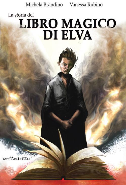 La storia del Libro Magico di Elva. Ediz. integrale - Michela Brandino,Vanessa Rubino - copertina