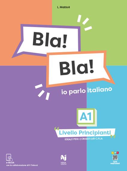 Bla! Bla! A1. Io parlo italiano. Livello principianti - Laura Mattioli - copertina