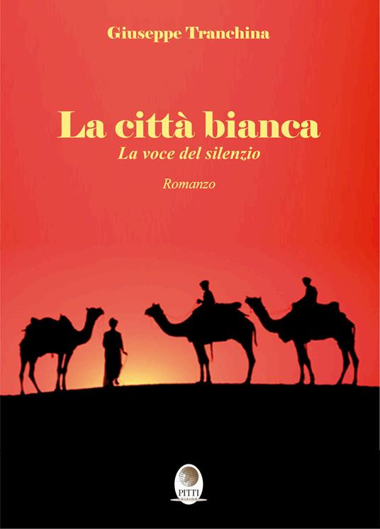 La città bianca. La voce del silenzio - Giuseppe Tranchina - copertina