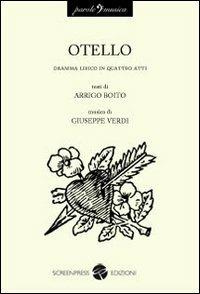 Otello. Dramma lirico in quattro atti - Arrigo Boito,Giuseppe Verdi - copertina