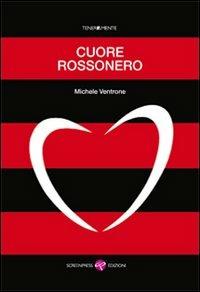 Cuore rossonero - Michele Ventrone - copertina