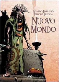 Nuovo mondo - Ricardo Barreiro,Enrique Breccia - copertina