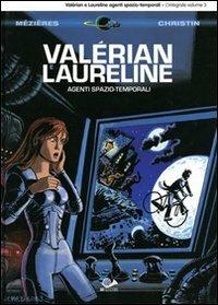 Valérian e Laureline agenti spazio-temporali. Vol. 3 - Jean-Claude Mézières,Pierre Christin - copertina