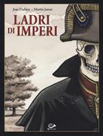 Ladri di imperi. Vol. 1