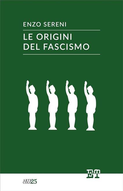 Le origini del fascismo - Enzo Sereni - ebook