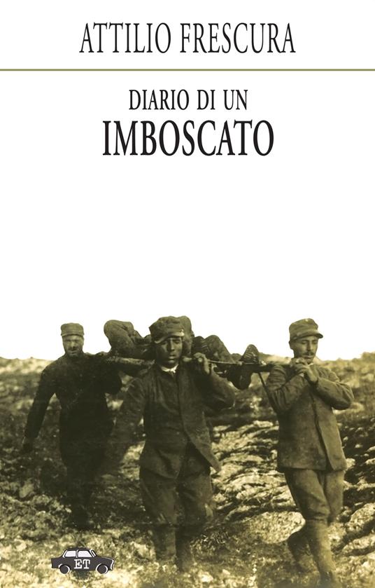Diario di un imboscato - Attilio Frescura - copertina