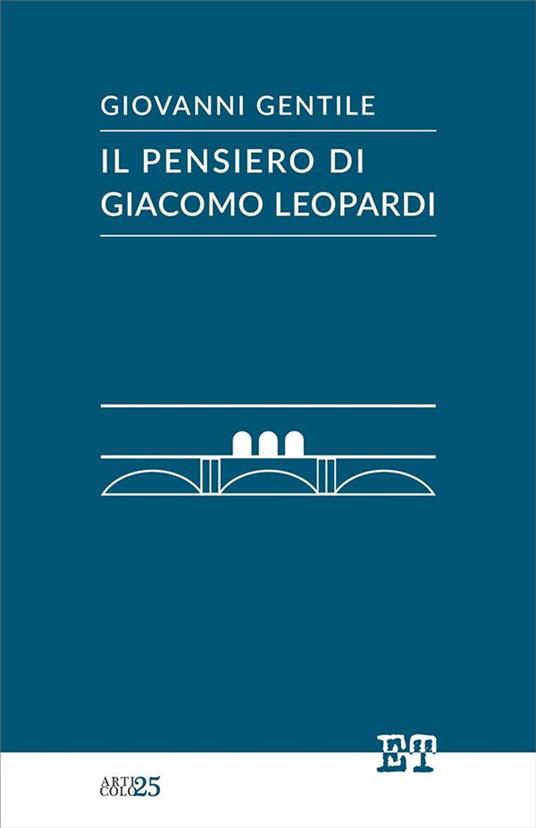 Il pensiero di Giacomo Leopardi - Giovanni Gentile - ebook
