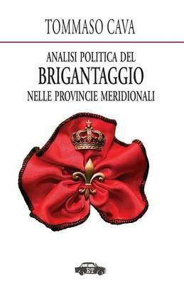 Analisi politica del brigantaggio nelle provincie meridionali - Tommaso Cava - copertina