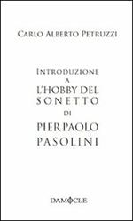 Introduzione a «L'hobby del sonetto» di Pier Paolo Pasolini