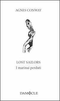 Lost sailors. I marinai perduti - Agnes Conway - copertina